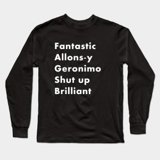 Doctor Who Catchphrases Long Sleeve T-Shirt